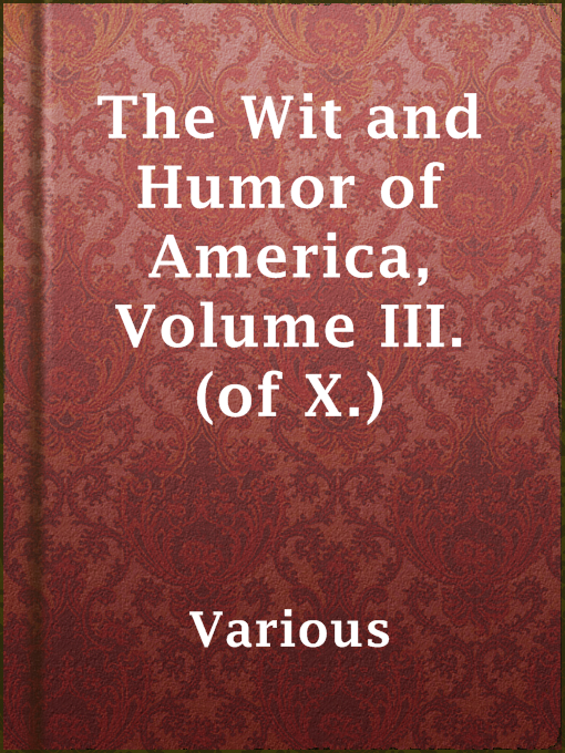 Title details for The Wit and Humor of America, Volume III. (of X.) by Various - Available